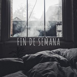 Fin De Semana(feat. Dimelo Over)