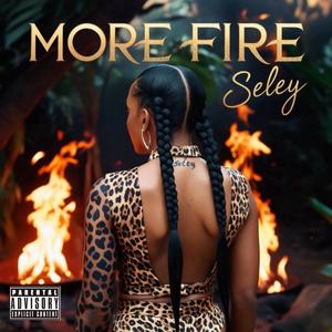 More Fire (Explicit)