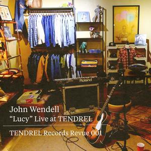 Lucy (Live at TENDREL)