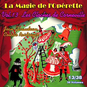 Les Cloches de Corneville - La Magie de l'Opérette en 38 volumes - Vol. 13/38