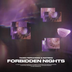 Forbidden Nights (feat. Matrino)