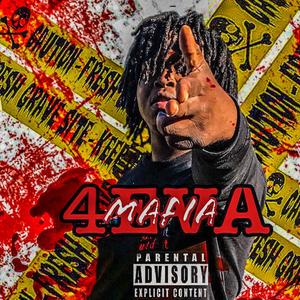 4eva Mafia (Explicit)