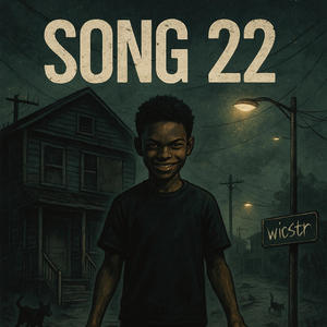 SONG 22 (Explicit)