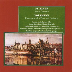 Pfitzner: Violin Concerto - Volkmann: Konzertstuck / Cello Concerto