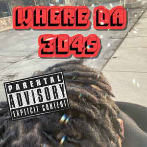 Where Da 304s (Explicit)