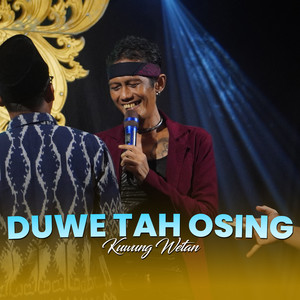 Duwe Tah Osing