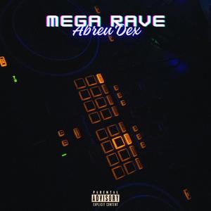 Mega Rave DJ Abreu Dex (feat. Mc Rafa Original) [Explicit]