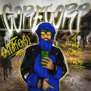 Gorecorp FDD (feat. Saj_Bnz) (Explicit)