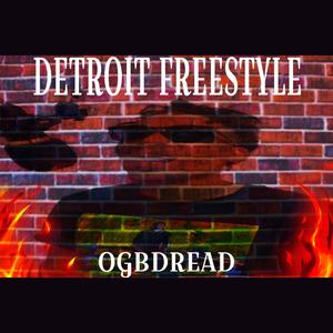 Detriot Freestyle (Explicit)