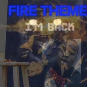 Fire Theme (Explicit)