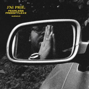 J'ai Prié (Freestyle #2)