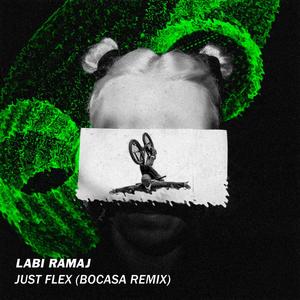 Just Flex (Bocasa Remix)