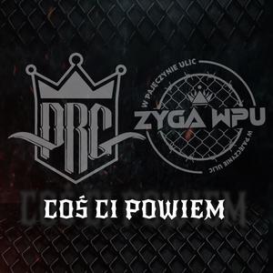 Coś Ci Powiem (feat. Zyga WPU) [Explicit]