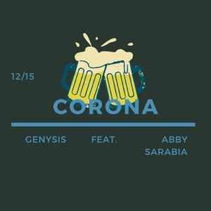 Corona(feat. Abby Sarabia) (Explicit)