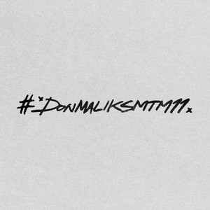 #DONMALIKSMTM11