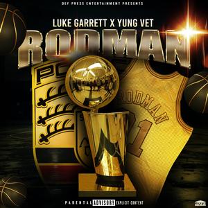 Rodman (feat. Yung Vet) (Explicit)