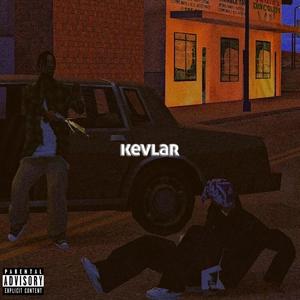 kevlar (Explicit)