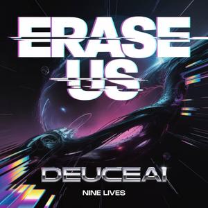 Erase Us (feat. Deuce) (Explicit)