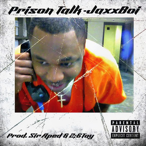 Prison Talk (Explicit)