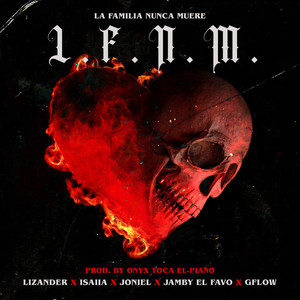 La Familia Nunca Muere (L.F.N.M.) [Explicit]