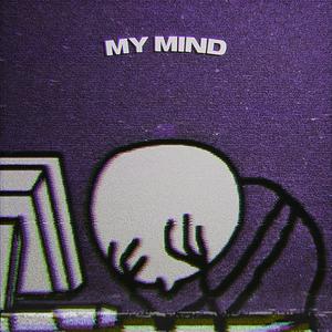 my mind(normal speed) (Explicit)