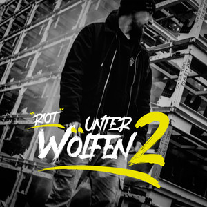 Unter Wölfen 2 / Riot (Explicit)