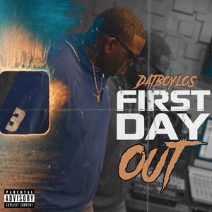 First Day Out (Explicit)