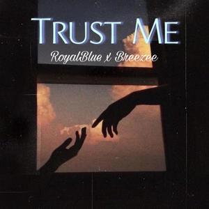 Trust Me (feat. Breezee)