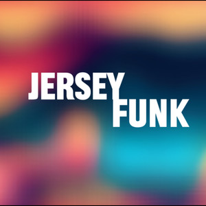 Jersey Funk (Explicit)