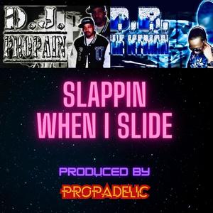 SLAPPIN WHEN I SLIDE (feat. DB DA ICEMAN) [Explicit]