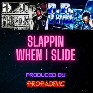 SLAPPIN WHEN I SLIDE (feat. DB DA ICEMAN) (Explicit)