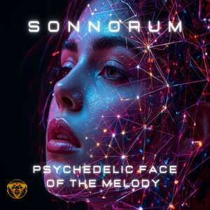 Psychedelic Face of the Melody