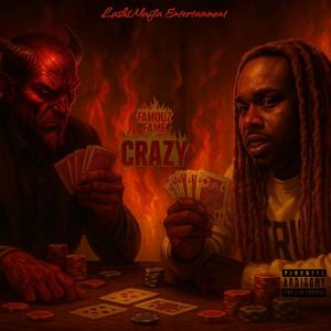 Crazy (Explicit)