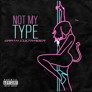 Not My Type (Explicit)