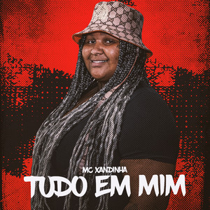 Tudo em Mim (Explicit)