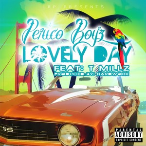 Lovely Day(feat. Tmillz) (Explicit)