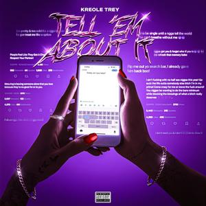 Tell 'Em About It (Explicit)