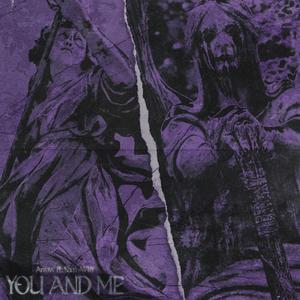YOU AND ME (Explicit)