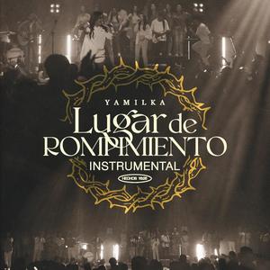 Lugar De Rompimiento (Inst.)