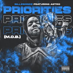 Priorities (M.O.B.) (feat. THE ASTRO) (Radio Edit)