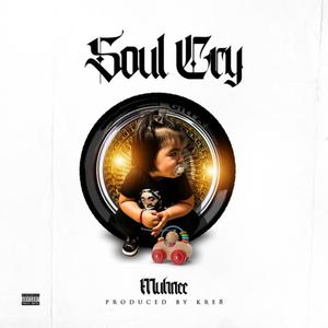 Soul Cry (feat. Muhnee) (Explicit)