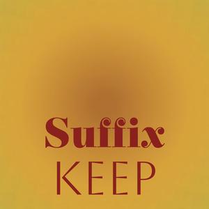 Suffix Keep