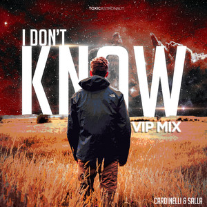 I Don't Know (Vip Radio Mix)