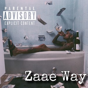 Zaae Way (Explicit)