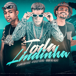 Toda Lindinha (Explicit)