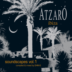 Atzaro Ibiza - Soundscapes Vol.1