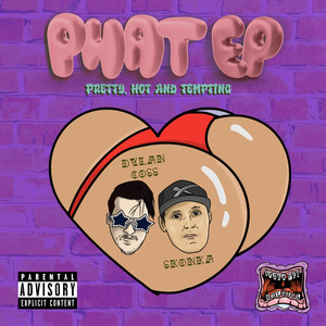 PHAT EP (Explicit)