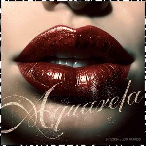 Aquarela (Explicit)