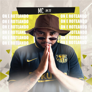 MC JM22 - On e Roteando(feat. DJ ORELHA)