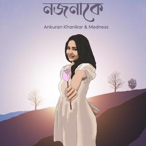 Ankuran Khanikar - Nojonake (feat. medness)